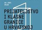 Javno predavanje „Prijateljstvo i klasne granice u Hrvatskoj“